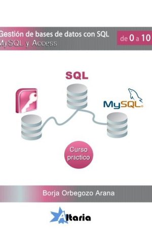 Gestión de bases de datos. SQL, MySQL y Access
