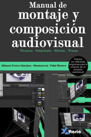 Manual de montaje y composición audiovisual