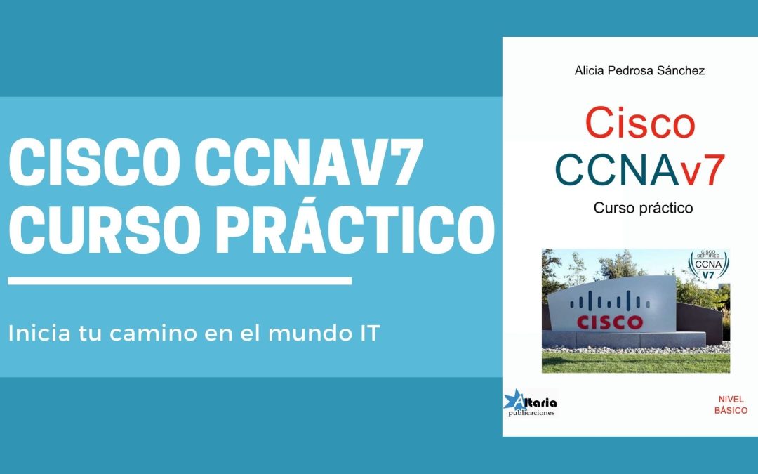 El CCNA v7, la mejor carta de presentación IT