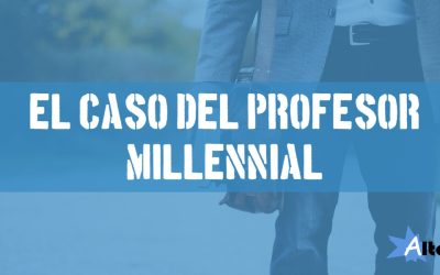 El caso del profesor millennial