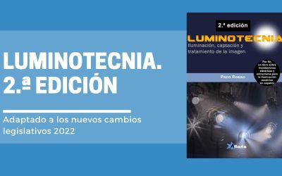 ¿Estás preparado para los cambios legislativos y formativos en 2022? Novedades en Luminotecnia.