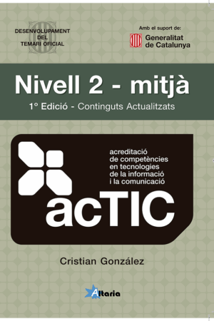 Portada Llibre ACTIC 2 NIVELL MITJÀ - Continguts Actualitzats 1º Edició